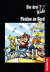 E-Book (epub) Die drei ??? Kids, Piraten an Bord (drei Fragezeichen Kids) von Boris Pfeiffer