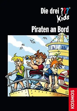 E-Book (epub) Die drei ??? Kids, Piraten an Bord (drei Fragezeichen Kids) von Boris Pfeiffer