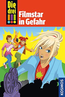 E-Book (epub) Die drei !!!, 46, Filmstar in Gefahr (drei Ausrufezeichen) von Henriette Wich
