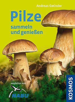 E-Book (epub) Pilze sammeln und genießen von Andreas Gminder