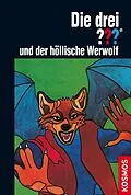 E-Book (epub) Die drei ??? und der höllische Werwolf (drei Fragezeichen) von M.V. Carey