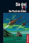 E-Book (epub) Die drei ??? Toteninsel, Band 3: Der Fluch der Gräber (drei Fragezeichen) von André Marx