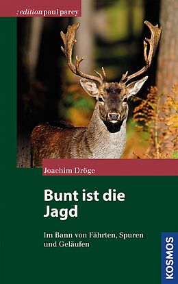 E-Book (epub) Bunt ist die Jagd... von Joachim Dröge
