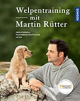 E-Book (epub) Welpentraining mit Martin Rütter von Martin Rütter, Andrea Buisman