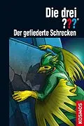 E-Book (epub) Die drei ??? Der gefiederte Schrecken (drei Fragezeichen) von Christoph Dittert