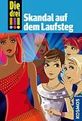 E-Book (epub) Die drei !!!, 49, Skandal auf dem Laufsteg (drei Ausrufezeichen) von Mira Sol