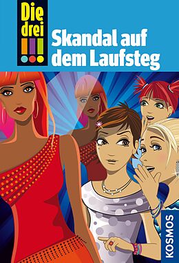 E-Book (epub) Die drei !!!, 49, Skandal auf dem Laufsteg (drei Ausrufezeichen) von Mira Sol