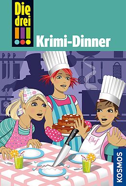 E-Book (epub) Die drei !!!, 51, Krimi-Dinner (drei Ausrufezeichen) von Henriette Wich