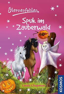 E-Book (epub) Sternenfohlen, 27, Spuk im Zauberwald von Linda Chapman