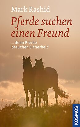 E-Book (epub) Pferde suchen einen Freund von Mark Rashid