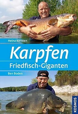 Fester Einband Karpfen - Friedfisch-Giganten + DVD von Heinz Kersten, Ben Boden