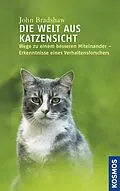 E-Book (epub) Die Welt aus Katzensicht von John Bradshaw