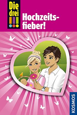 E-Book (epub) Die drei !!!, 53, Hochzeitsfieber (drei Ausrufezeichen) von Henriette Wich