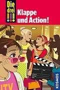 E-Book (epub) Die drei !!!, 54, Klappe und Action! (drei Ausrufezeichen) von Mira Sol