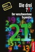 E-Book (epub) Die drei ??? Der verschwundene Superstar (drei Fragezeichen) von Kari Erholff