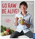 E-Book (epub) Go raw be alive! von Boris Lauser