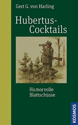 E-Book (epub) Hubertus-Cocktails von Gert G. von Harling