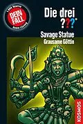 E-Book (epub) Die drei ??? Savage Statue - Grausame Göttin (drei Fragezeichen) von M.V. Carey