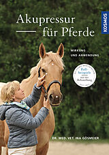Fester Einband Akupressur für Pferde von Ina Gösmeier