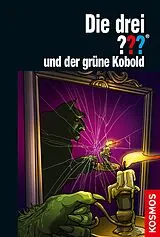 E-Book (epub) Die drei ??? und der grüne Kobold (drei Fragezeichen) von Marco Sonnleitner