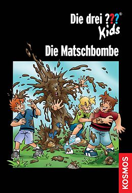 E-Book (epub) Die drei ??? Kids, Die Matschbombe (drei Fragezeichen Kids) von Christoph Dittert