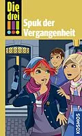 E-Book (epub) Die drei !!!, Pocket 2, Heger, Spuk der Vergangenheit (drei Ausrufezeichen) von Ann Kathrin-
