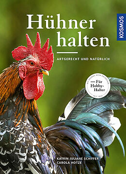 Fester Einband Hühner halten von Katrin Juliane Schiffer, Carola Hotze