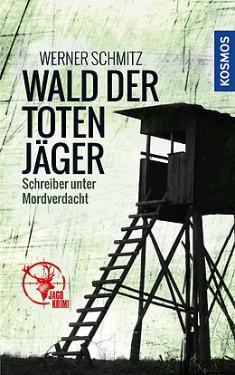 E-Book (epub) Wald der toten Jäger von Werner Schmitz