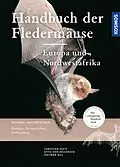 E-Book (pdf) Handbuch Fledermäuse Europas von Christian Dietz, Dietmar Nill, Otto von Helversen