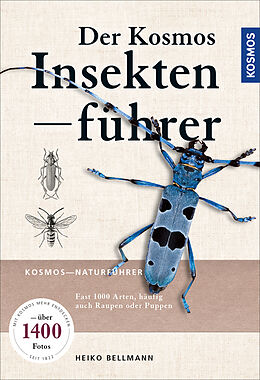 Kartonierter Einband Der KOSMOS Insektenführer von Heiko Bellmann