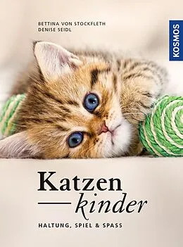 E-Book (pdf) Katzenkinder von Bettina von Stockfleth, Denise Seidl