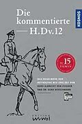 E-Book (epub) Die kommentierte H.DV.12 von Dr. Gerd Heuschmann, Kurd Albrecht von Ziegner