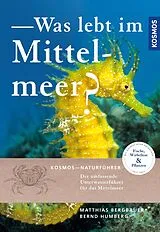 E-Book (pdf) Was lebt im Mittelmeer von Matthias Bergbauer, Bernd Humberg