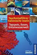 E-Book (epub) Tauchreiseführer Italienische Inseln von Frank Schneider, Leda Monza, Martino Motti