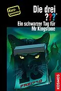 E-Book (epub) Die drei ??? Ein schwarzer Tag für Mr Kingstone (drei Fragezeichen) von Christoph Dittert