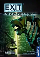 Kartonierter Einband EXIT® - Das Buch: Der Keller der Geheimnisse von Inka Brand, Markus Brand, Anna Maybach