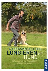 E-Book (pdf) Körpersprachliches Longieren mit Hund von Sami El Ayachi