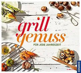 E-Book (pdf) Grillgenuss für jede Jahreszeit von Matthias Mangold