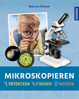 Fester Einband Mikroskopieren von Annerose Bommer