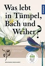 Kartonierter Einband Was lebt in Tümpel, Bach und Weiher? von Wolfgang Engelhardt, Peter Martin, Klaus Rehfeld