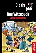 E-Book (epub) Die drei ??? Kids, Witze zum Schrottlachen (drei Fragezeichen Kids) von Markus Brinkmann