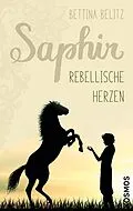 E-Book (epub) Saphir - Rebellische Herzen von Bettina Belitz