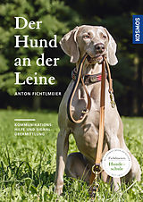 E-Book (epub) Der Hund an der Leine von Anton Fichtlmeier