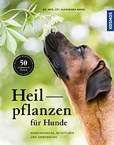 E-Book (epub) Heilpflanzen für Hunde von Alexandra Nadig