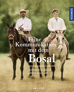 E-Book (pdf) Feine Kommunikation mit dem Bosal von Alfonso Aguilar