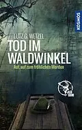 E-Book (epub) Tod im Waldwinkel von Lutz G. Wetzel