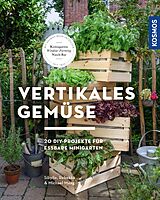 E-Book (pdf) Vertikales Gemüse von Sibylle Maag, Rebekka Maag, Michael Maag