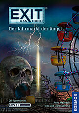 Broschiert EXIT® - Das Buch: Der Jahrmarkt der Angst von Anna Maybach, Inka Brand, Brand, Markus