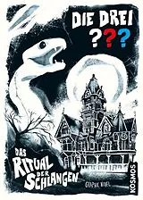 Kartonierter Einband Die drei ??? Das Ritual der Schlangen von Christopher Tauber, Calle Claus