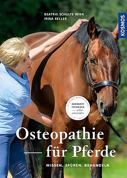 E-Book (pdf) Osteopathie für Pferde von Irina Keller, Beatrix Schulte Wien